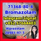 Cas 71368-80-4 Bromazolam 99.8% white powder 71368-80-4 99% white crystals
